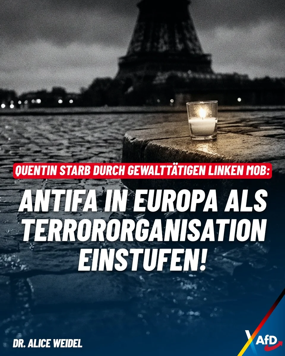 Photo by Alice Weidel on February 15, 2026. May be an image of magazine, poster and text that says 'QUENTIN STARB DURCH GEWALTTÄTIGEN LINKEN MOB: ANTIFA IN EUROPA ALS TERRORORGANISATION EINSTUFEN! DR. ALICEWEIDEL ALICE WEIDEL AfD'.